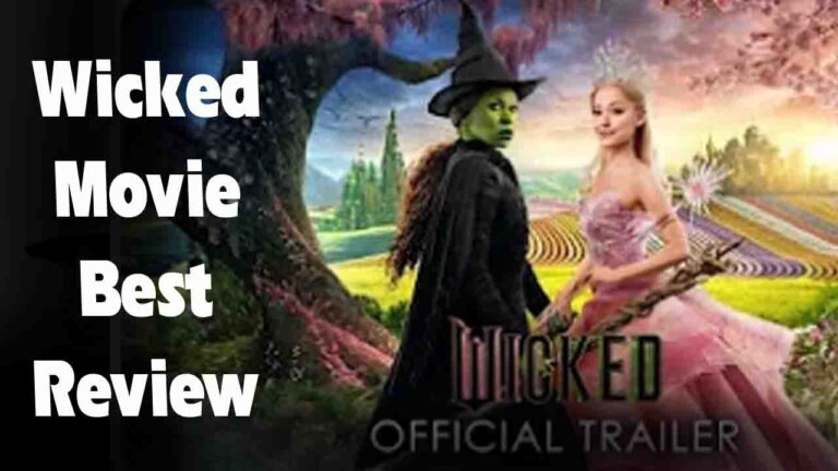 Wicked Movie Review