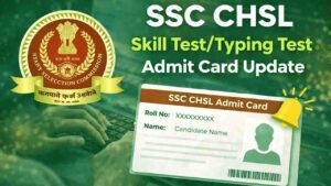 SSC CHSL Skill Test Admit Card: Essential release date out for April 22 exam